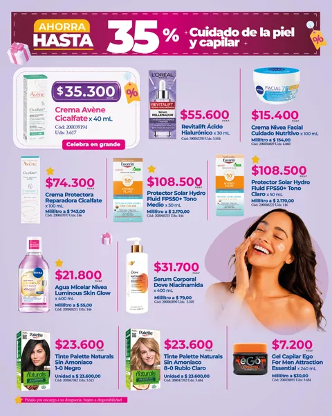 Cuidado de la piel y capilar, ahorra hasta 35%: Avène Cicalfate desde $35.300, sérum Revitalift a $55.600, crema Nivea facial a $15.400, protector solar Eucerin Hydro Fluid FPS 50+ a $108.500, agua micelar Nivea a $21.800, sérum corporal Dove a $31.700, tintes Palette Naturals a $23.600 y gel Ego a $7.200.