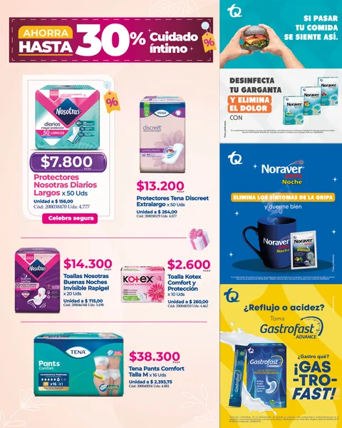 Cuidado íntimo, ahorra hasta 30%: protectores Nosotras diarios largos x 50 a $7.800, protectores Tena Discreet x 50 a $13.200, toallas Nosotras Buenas Noches x 20 a $14.300, toallas Kotex x 10 a $2.600 y Tena Pants Comfort talla M x 16 a $38.300.